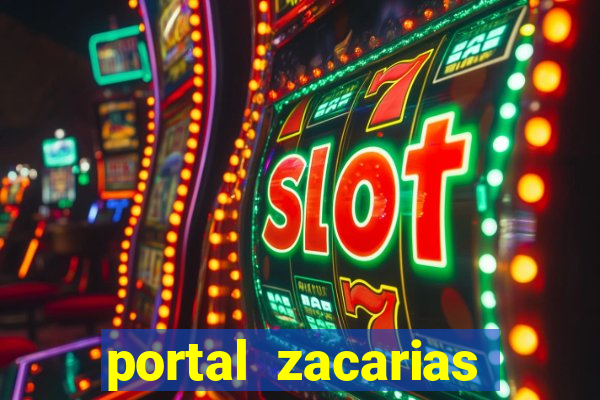 portal zacarias maior de 18